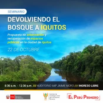 SEMINARIO "DEVOLVIENDO EL BOSQUE A IQUITOS"